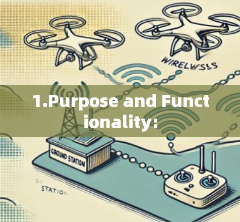 1.Purpose and Functionality: